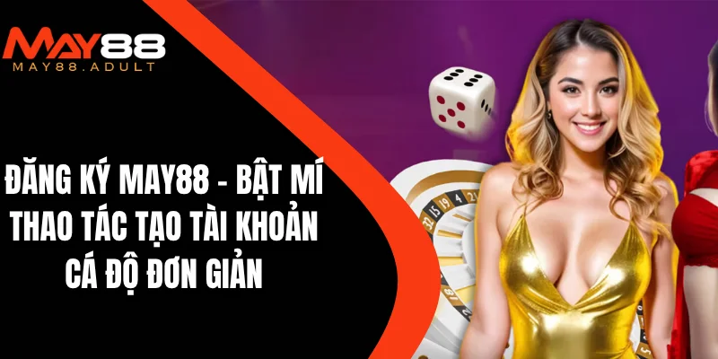 Đăng ký May88