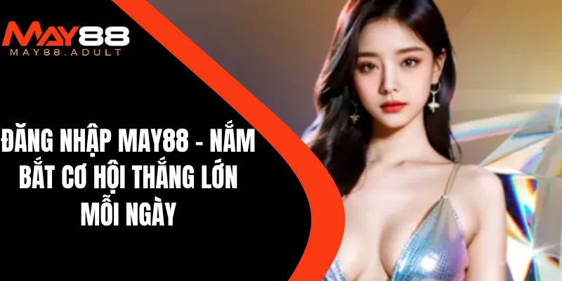 Đăng nhập May88