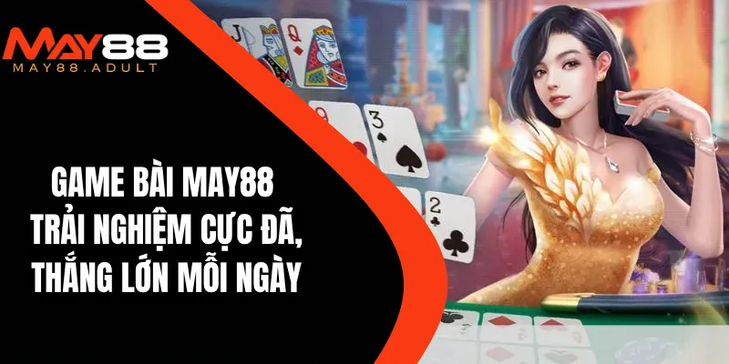 Game bài MAY88